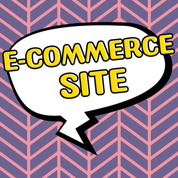 Inspiration showing sign E Commerce Site, Business idea activity of buying or selling of products on online services