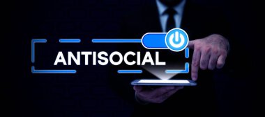 Antisosyalleşmeyi gösteren tabela, düşman ya da organize topluma zararlı anlamına gelen kavram sapması