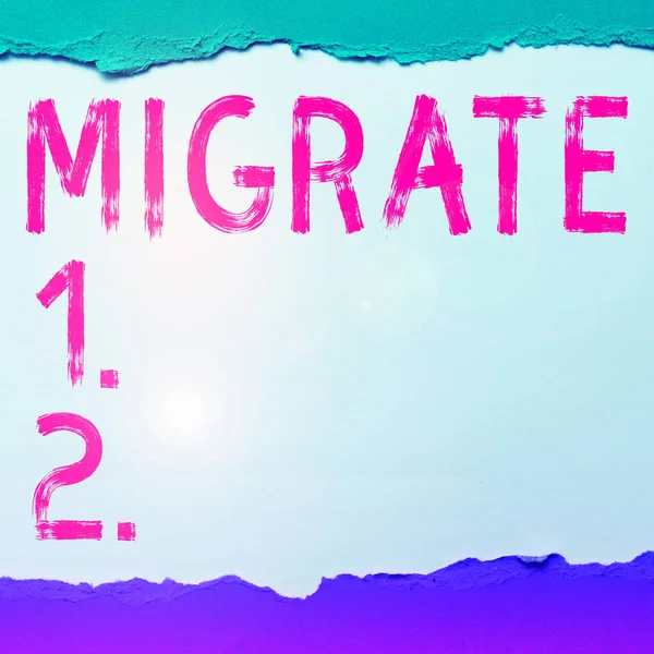 Señal Escritura Mano Migrar Escaparate Negocios Para Moverse Viajar Lugar —  Fotos de Stock