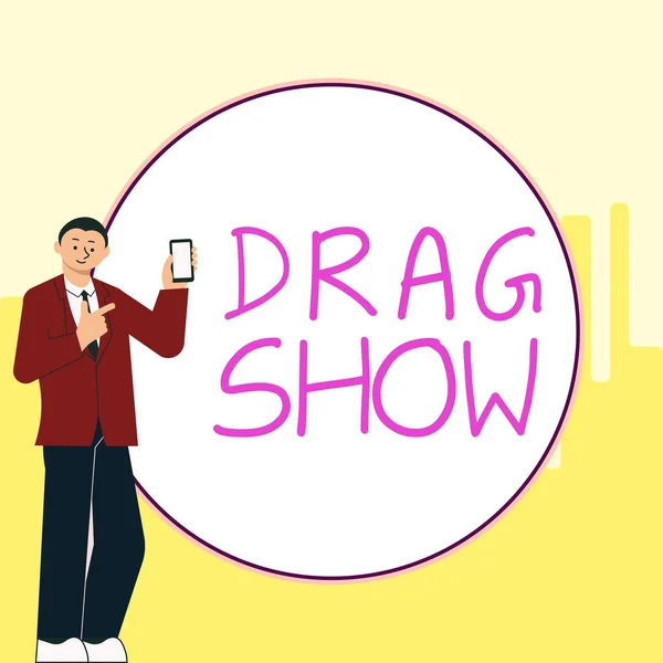 Inspiración Mostrando Señal Drag Show Palabra Para Evento Competitivo Donde —  Fotos de Stock