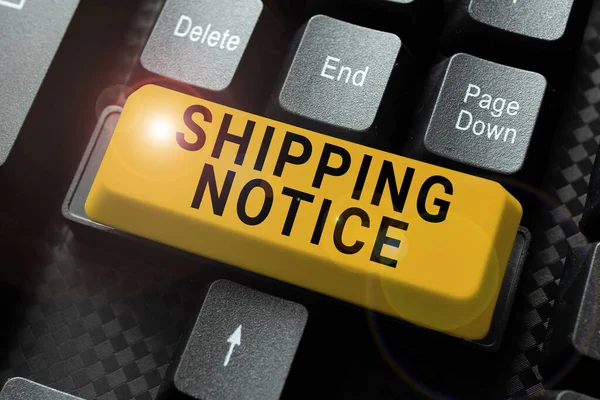 Inspiration showing sign Shipping Notice, Word Written on ships considered collectively especially those in particular area