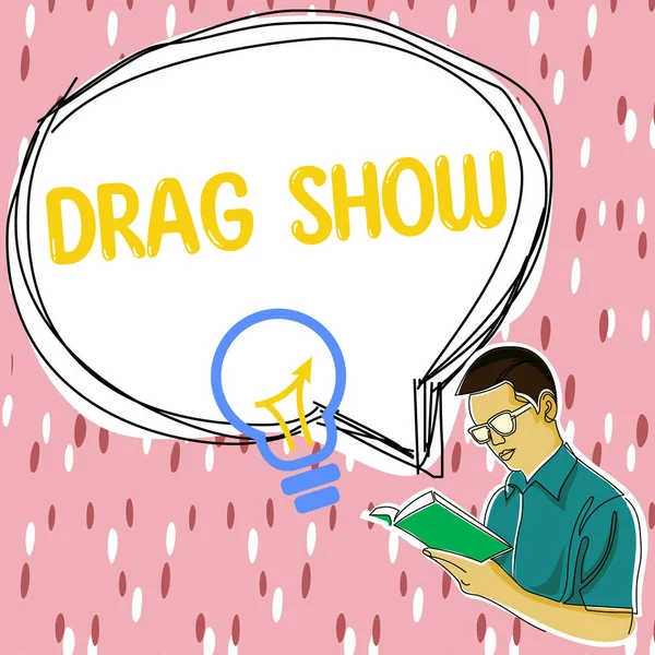 Sinal Texto Mostrando Drag Show Visão Geral Negócio Evento Competitivo — Fotografia de Stock