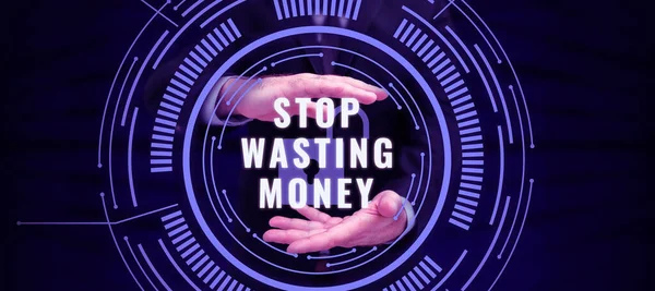 Text Care Prezintă Stop Wasting Money Business Showcase Advicing Persoană — Fotografie, imagine de stoc