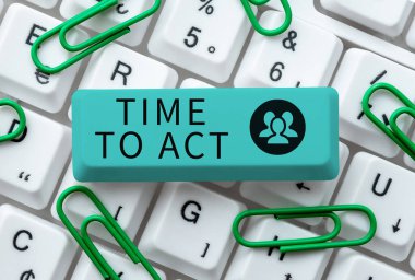 Metin işareti, harekete geçme zamanını gösteriyor. Hemen cevap verin. Bir şeyler yapılmalı.