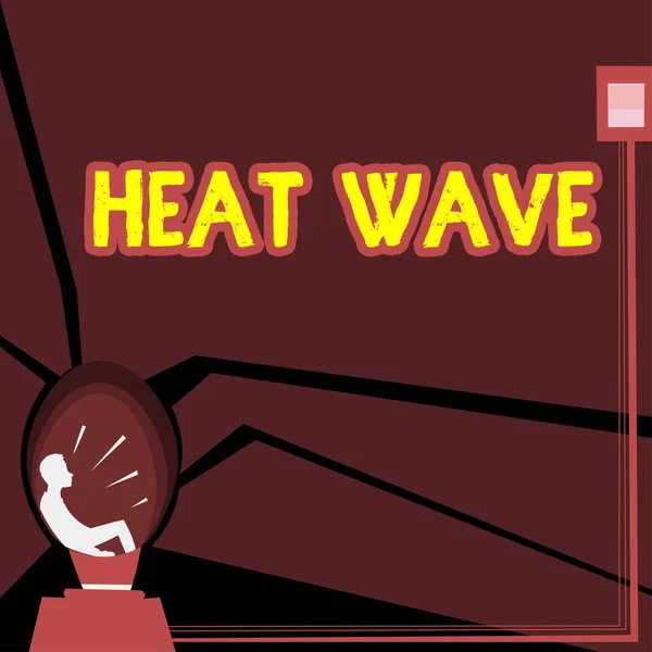 Text Sign Showing Heat Wave Business Approach Prolonged Period Abnormally — Stock Photo, Image