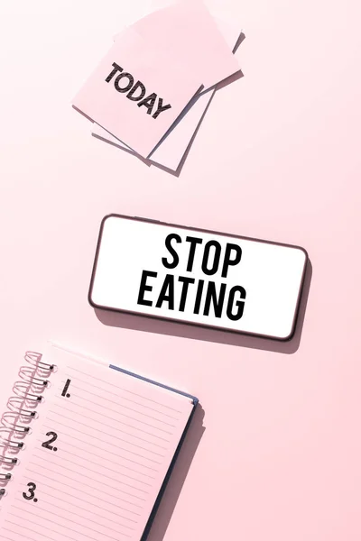 Text caption presenting Stop Eating, Business showcase cease the activity of putting or taking food into the mouth