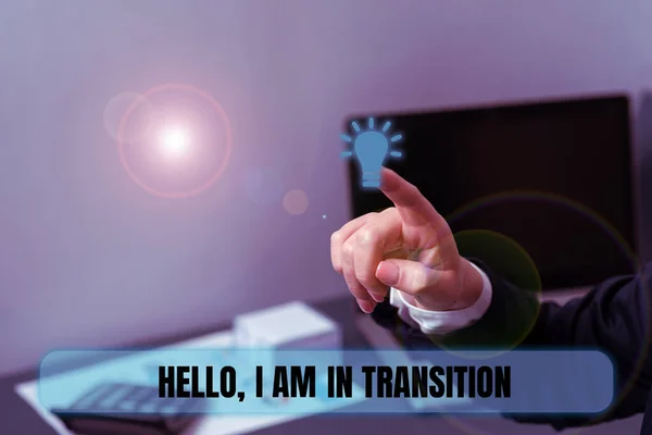Sinal Texto Mostrando Hello Transition Business Mostra Período Fase Que — Fotografia de Stock