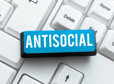 El yazısı imzası Antisosyal, anlamı düşmanca ya da organize topluma zararlı.