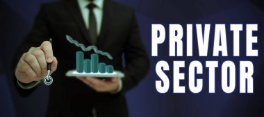 Özel Sektör 'ü gösteren imza, hükümetin kontrolünde veya mülkiyetinde olmayan bir ekonominin parçası üzerine yazılmış söz.