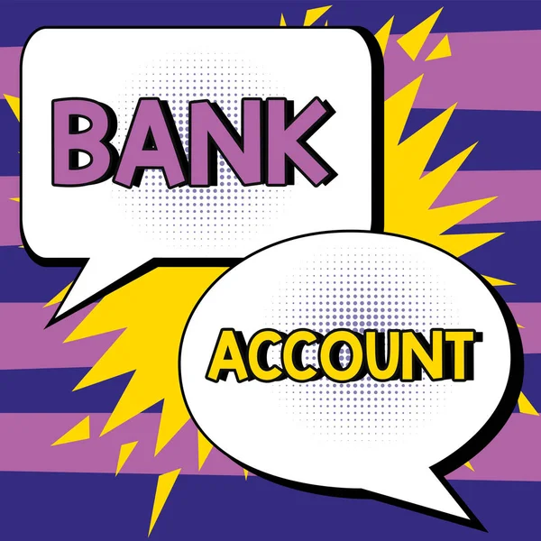 Sinal Texto Mostrando Conta Bancária Conceito Internet Representa Fundos Que — Fotografia de Stock