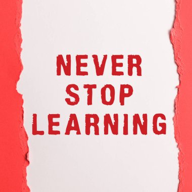 El yazısı metni Öğrenmeyi Durdurmayın, İş Konsepti Sınırlarınızı Geliştirmeye ve Güçlendirmeye Devam Edin