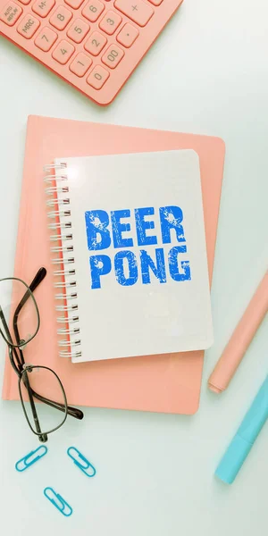 Handwriting text Beer Pong, Business overview a game with a set of beer-containing cups and bouncing or tossing a Ping-Pong ball
