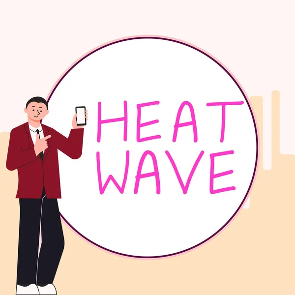 Έννοια Λεζάντα Heat Wave Business Προσέγγιση Μια Παρατεταμένη Περίοδο Ασυνήθιστα — Φωτογραφία Αρχείου