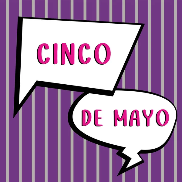 Text showing inspiration Cinco De Mayo, Business approach Mexican-American celebration held on May 5