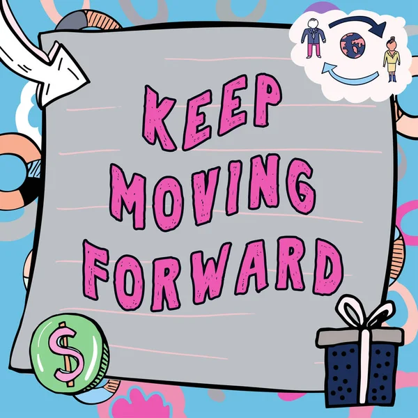 Szöveg Megjelenítése Keep Moving Forward Business Showcase Meghívás Bárkinek Aki — Stock Fotó