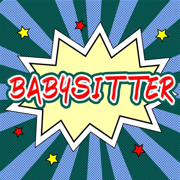 Skriving Tekst Babysitter Business Idea Care Barn Vanligvis Mens Foreldrene – stockfoto