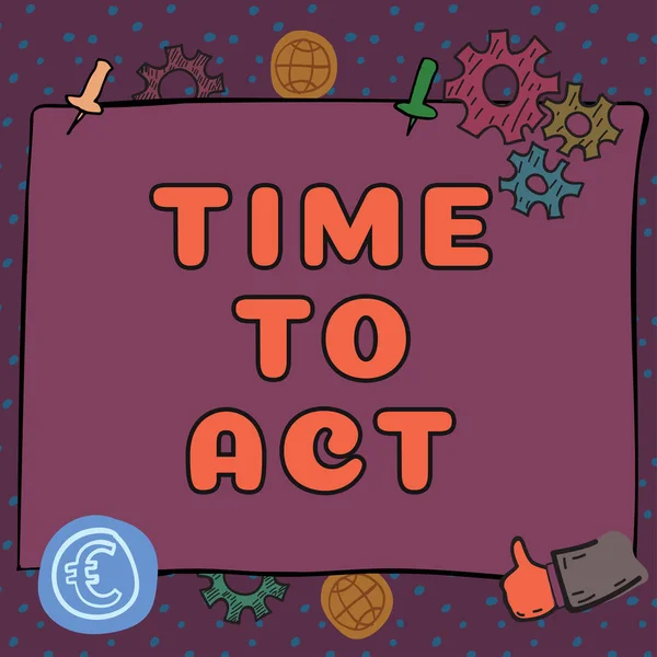 Text Caption Presenting Time Act Word Now Responseすぐに何かを行う必要があります — ストック写真