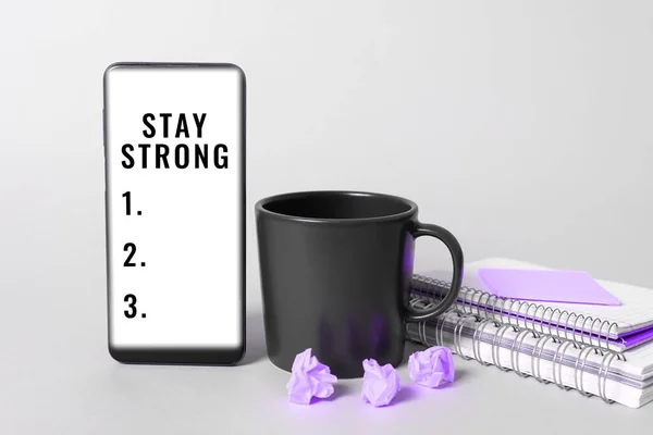 Sign Displaying Stay Strong Internet Concept Have Clarity Never Give — Stock Photo, Image