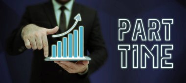 El yazısı metni Part-time, İş yaklaşımı Kalıcı olmayan ama iyi işleyebilen bir iş