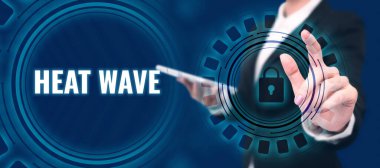 El yazısı metni Sıcaklık Dalgası, İş yaklaşımı anormal sıcak havanın uzadığı uzun bir dönem