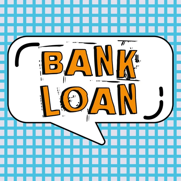 Text caption presenting Bank Loan, Internet Concept an amount of money loaned at interest by a bank to a borrower