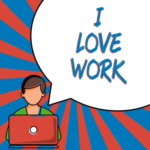 Вдохновляет Знак Love Work Business Idea Высокая Самооценка Комфортная Работа — стоковое фото