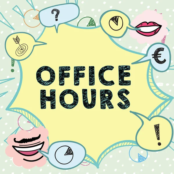 Conceptual display Office Hours, Business overview The hours which business is normally conducted Working time