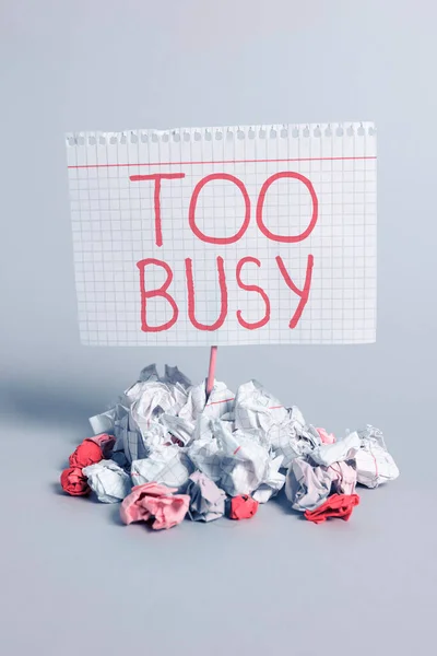 Text Sign Showing Too Busy Business Showcase Time Relax Idle — Stock Photo, Image