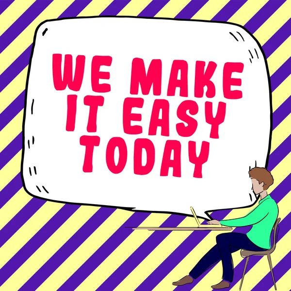 Konzeptionelle Bildunterschrift Make Easy Today Geschäftskonzept Lösungsalternativen Bieten Erleichtern Job — Stockfoto