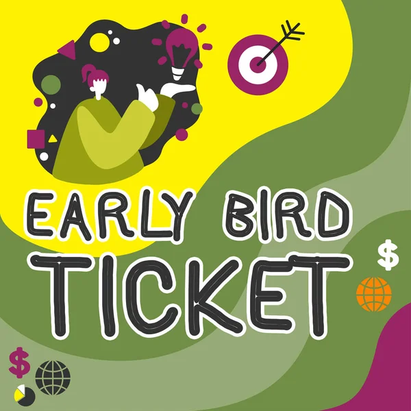 Inspiration showing sign Early Bird Ticket, Conceptual photo Buying a ticket before it go out for sale in regular price