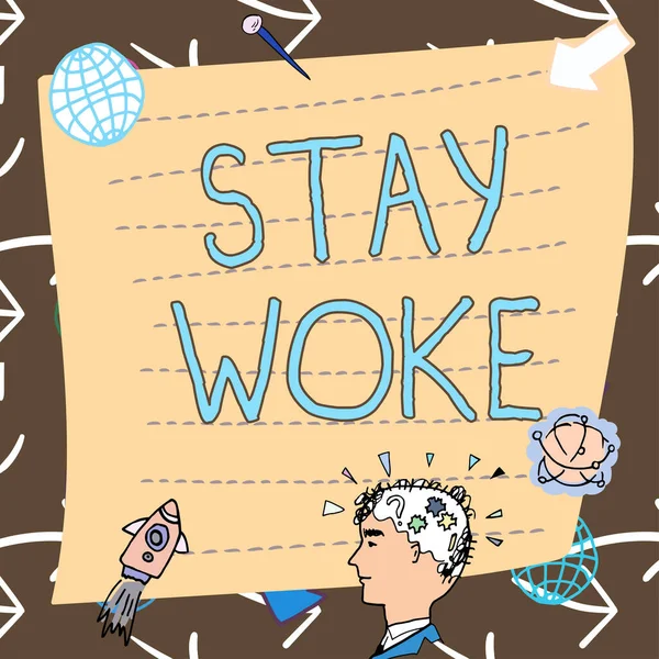 Legenda Texto Apresentando Stay Woke Conceito Negócio Estar Ciente Seus — Fotografia de Stock
