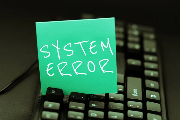 Handwriting text System Error, Business showcase Technological failure Software collapse crash Information loss