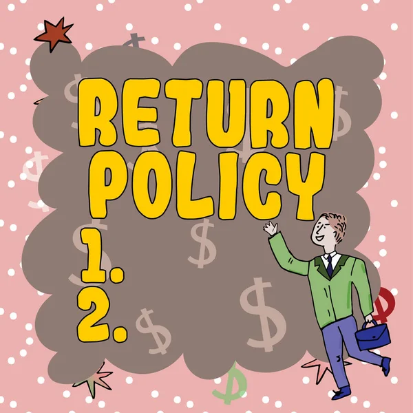 Znak Tekstowy Wskazujący Politykę Zwrotu Podejście Biznesowe Zwrot Podatku Warunki — Zdjęcie stockowe
