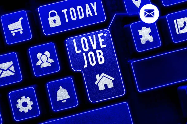Writing displaying text Love Job, Internet Concept designed to help locate a fulfilling job that is right for us