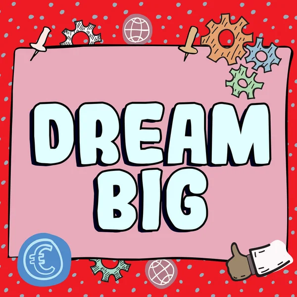 Tekst Bijschrift Presenteren Dream Big Business Showcase Denken Aan Iets — Stockfoto