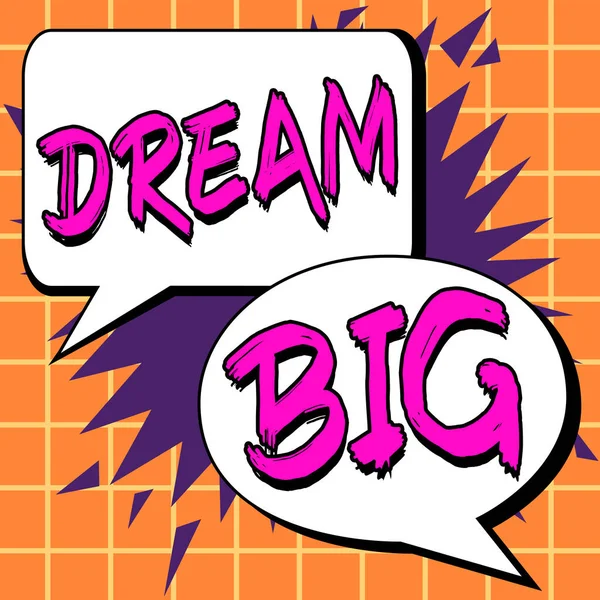 Schreiben Von Anzeigetext Dream Big Business Konzept Etwas Hochwertiges Denken — Stockfoto