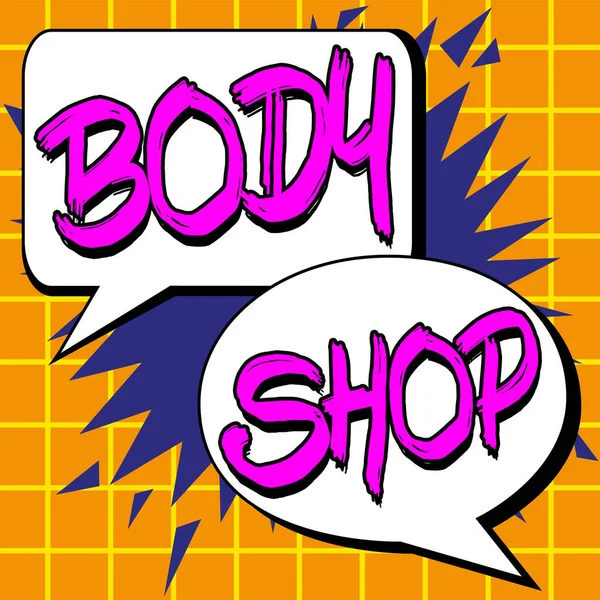 Conceptual display Body Shop, Word for a shop where automotive bodies are made or repaired