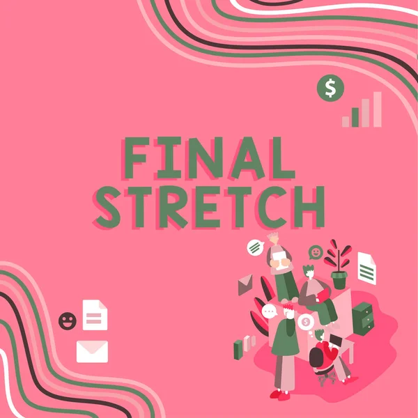 Handschriftliche Unterschrift Final Stretch Konzept Bedeutet Last Leg Schlussrunde Ultimate — Stockfoto