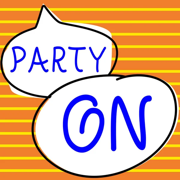 Texto Que Muestra Inspiración Party Concepto Que Significa Mantener Continuar —  Fotos de Stock