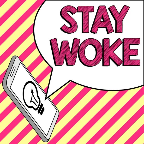 Znak Pisma Ręcznego Stay Woke Internet Concept Jest Świadomy Swojego — Zdjęcie stockowe