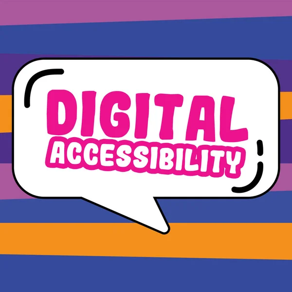 Text sign showing Digital Accessibility, Conceptual photo electronic technology that generates stores and processes data