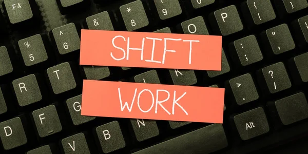 Χειρόγραφη Πινακίδα Shift Work Εννοιολογική Φωτογράφηση Που Περιλαμβάνει Περιόδους Κατά — Φωτογραφία Αρχείου