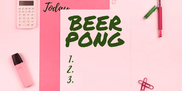 Hand writing sign Beer Pong, Concept meaning a game with a set of beer-containing cups and bouncing or tossing a Ping-Pong ball