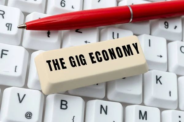 Text Bildtext Som Presenterar Gig Economy Affärsidé Marknaden För Kortfristiga — Stockfoto