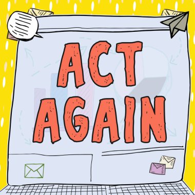 Kavramsal başlık Kanunu Tekrar, Sözcük Özel bir amaç için bir şey yapmak üzerine yazıldı Bir şey üzerinde hareket edin