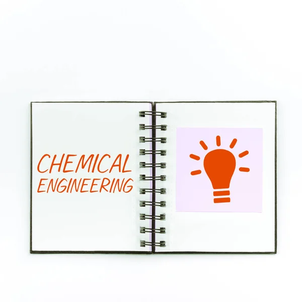Inspiration showing sign Chemical Engineering, Business idea developing things dealing with the industrial application of chemistry