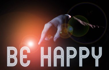 Mutlu olun, iş görüşmeleri, her anı hayatınızın son aşkıymış gibi yaşayın.