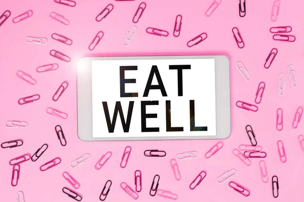 Text showing inspiration Eat Well, Business idea Practice of eating only foods that are whole and not processed