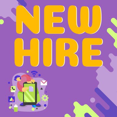 Yeni İşe Alınan Metin başlığı, Kavram, daha önce kuruluş tarafından işe alınmamış kişi anlamına gelir