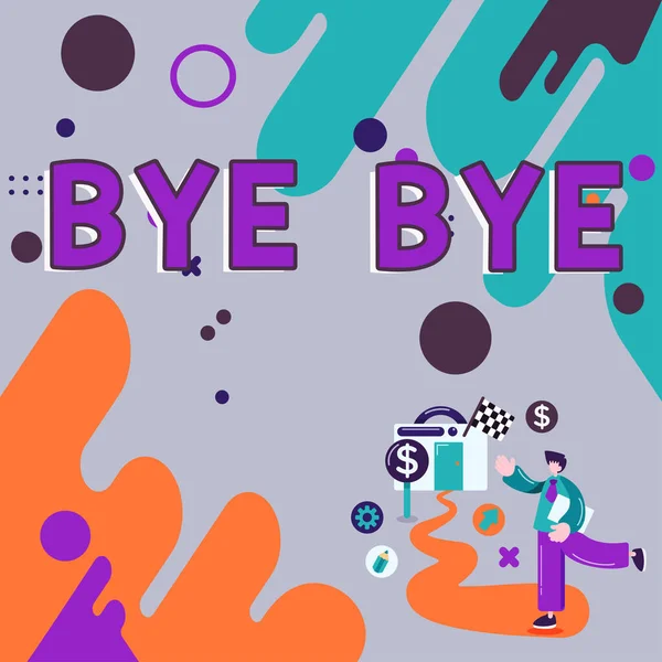 Writing displaying text Bye Bye, Business showcase Greeting for leaving Farewell See you soon Separation salute